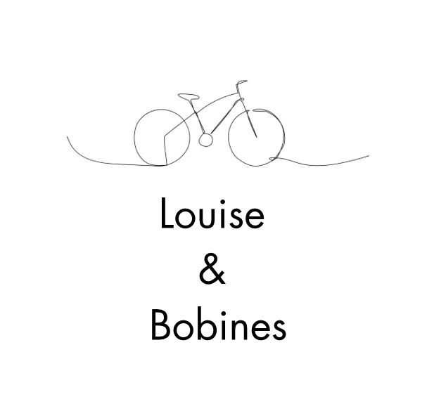 Louise & Bobines